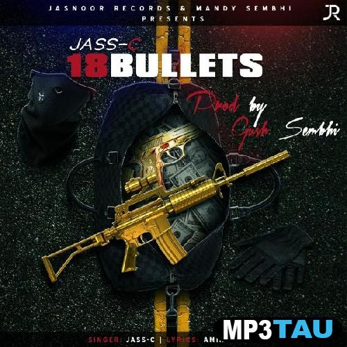 18-Bullets Jass-C mp3 song lyrics